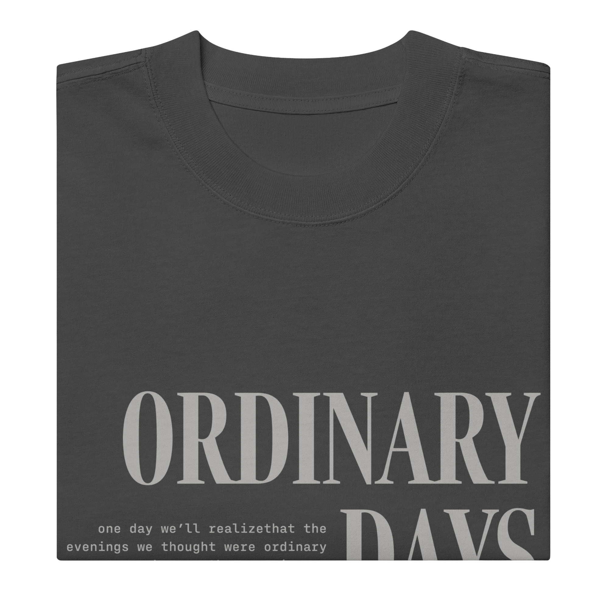 Ordinary days - Faded black